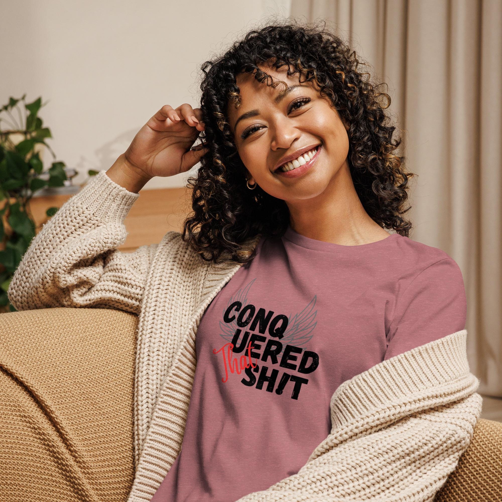 Conquered That Sh!t Women's Relaxed T-Shirt Empowering Shirt