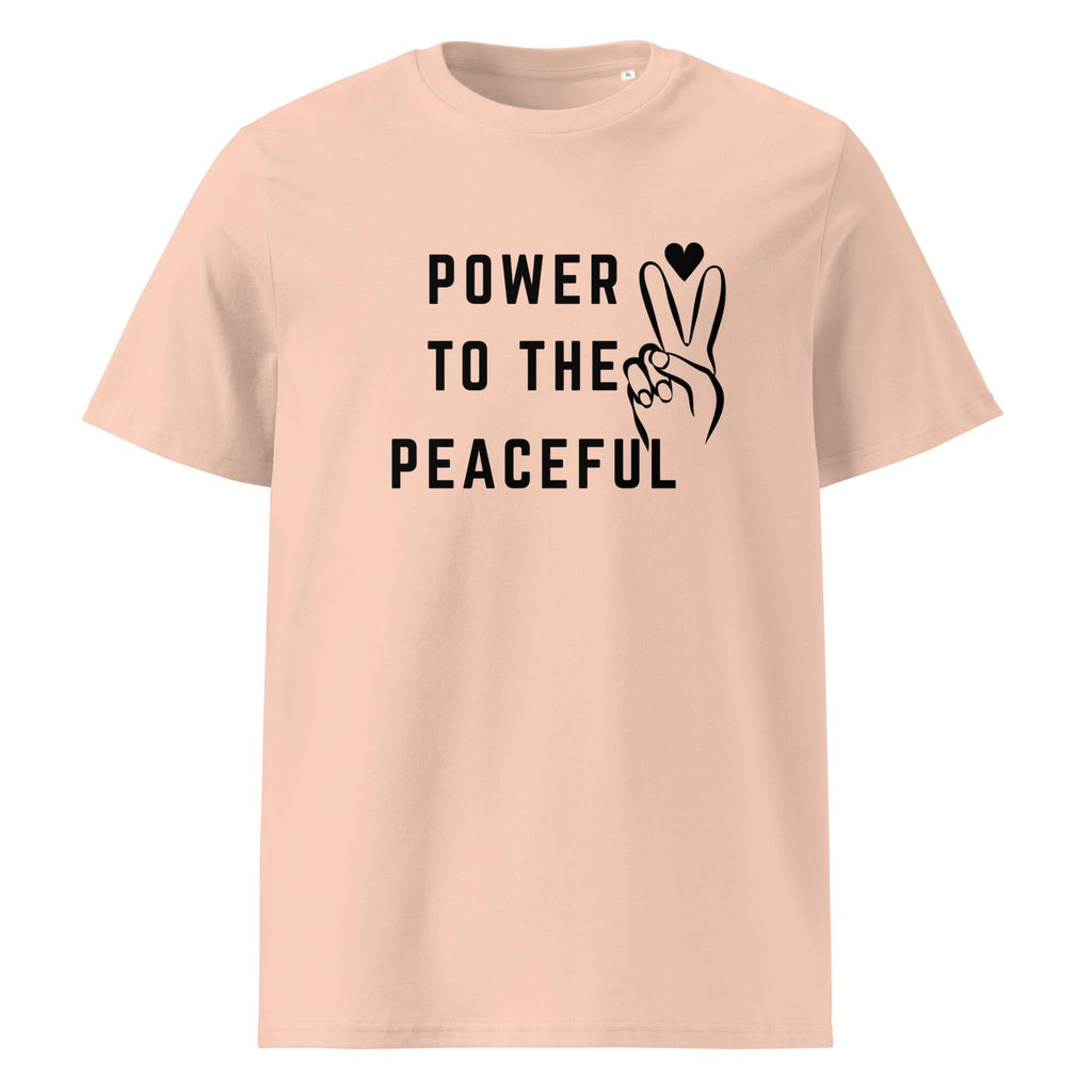 Adult Positive Words Shirt- Power to The Peaceful Unisex organic cotton t-shirt