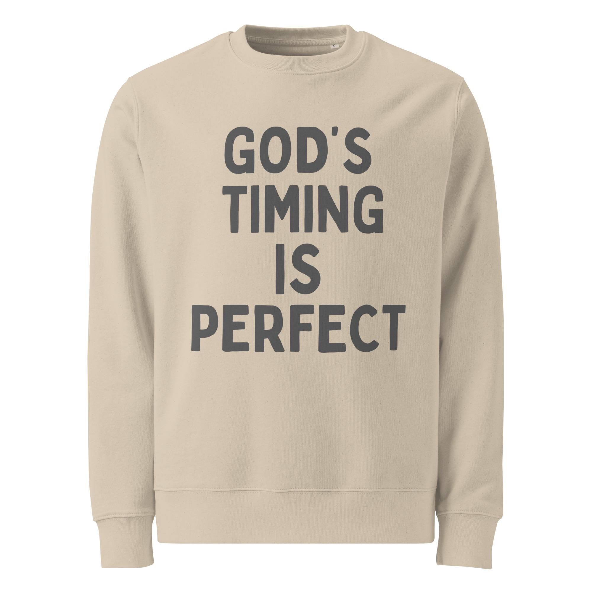Gods Timing Is Perfect Unisex organic sweatshirt: Positive Words Trending Clothing