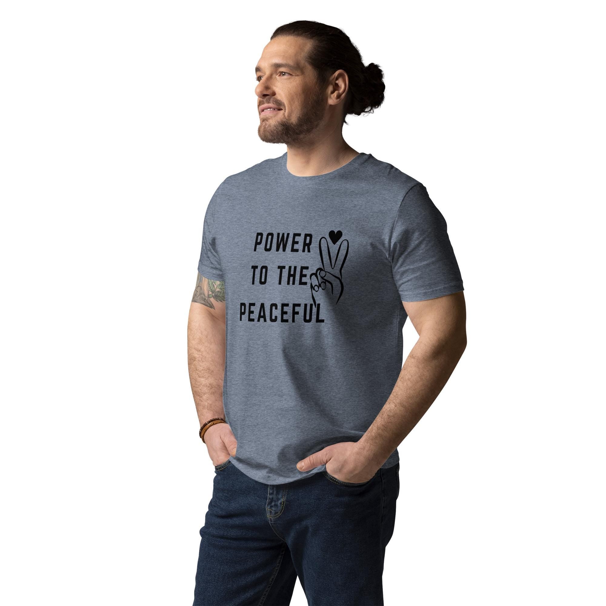 Adult Positive Words Shirt- Power to The Peaceful Unisex organic cotton t-shirt