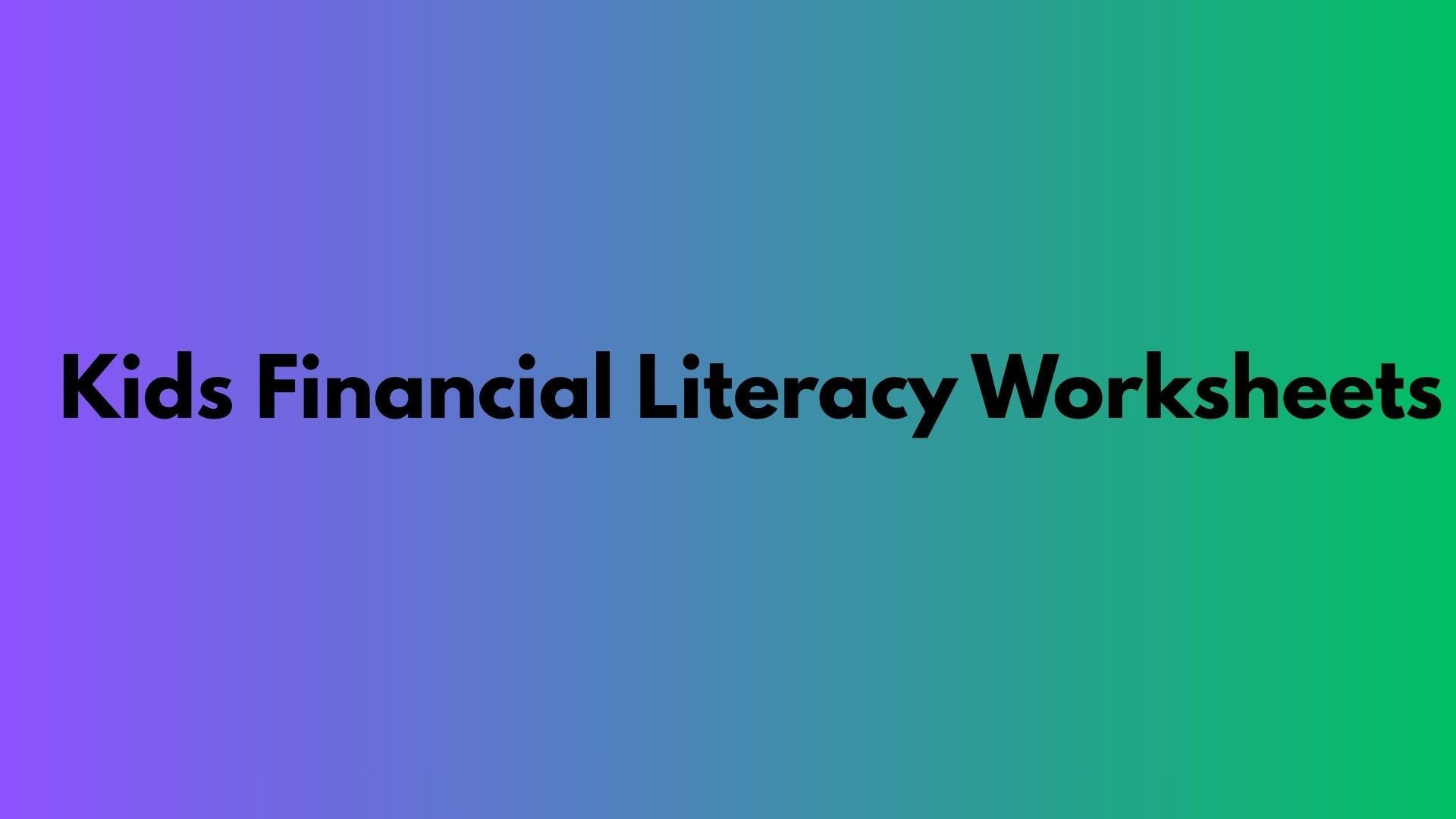 Kids Financial Literacy Worksheets: Money Skills Education Printable