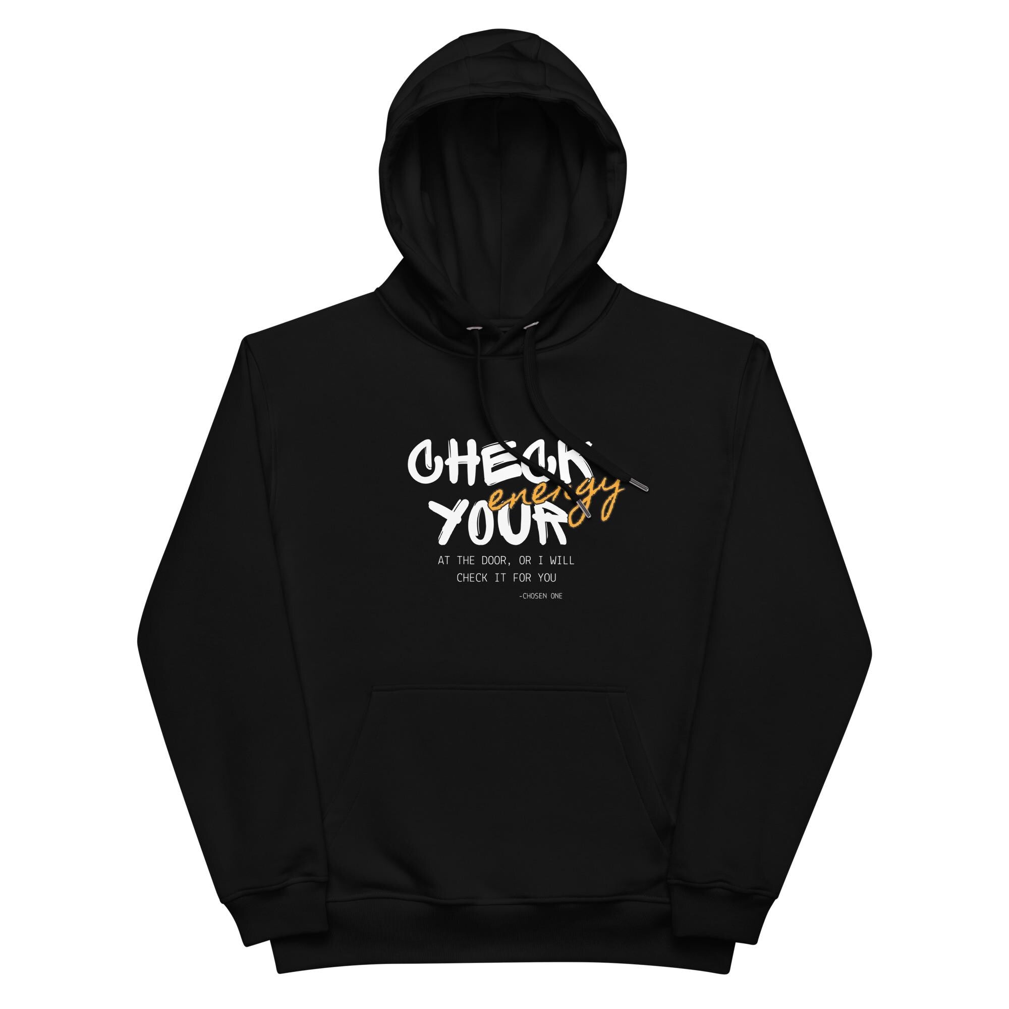 Check Your Energy Shirt Eco Hoodie - Organic Cotton Blend